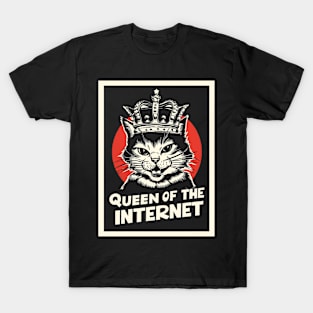 Queen of the Internet T-Shirt